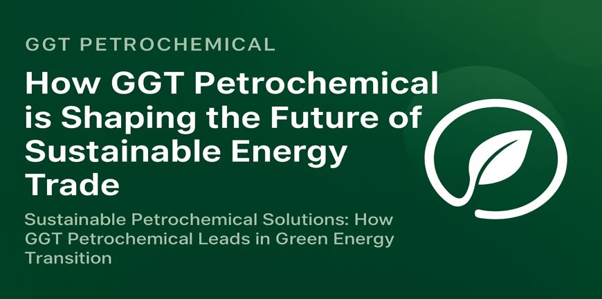 GGT Petrochemical sustainability